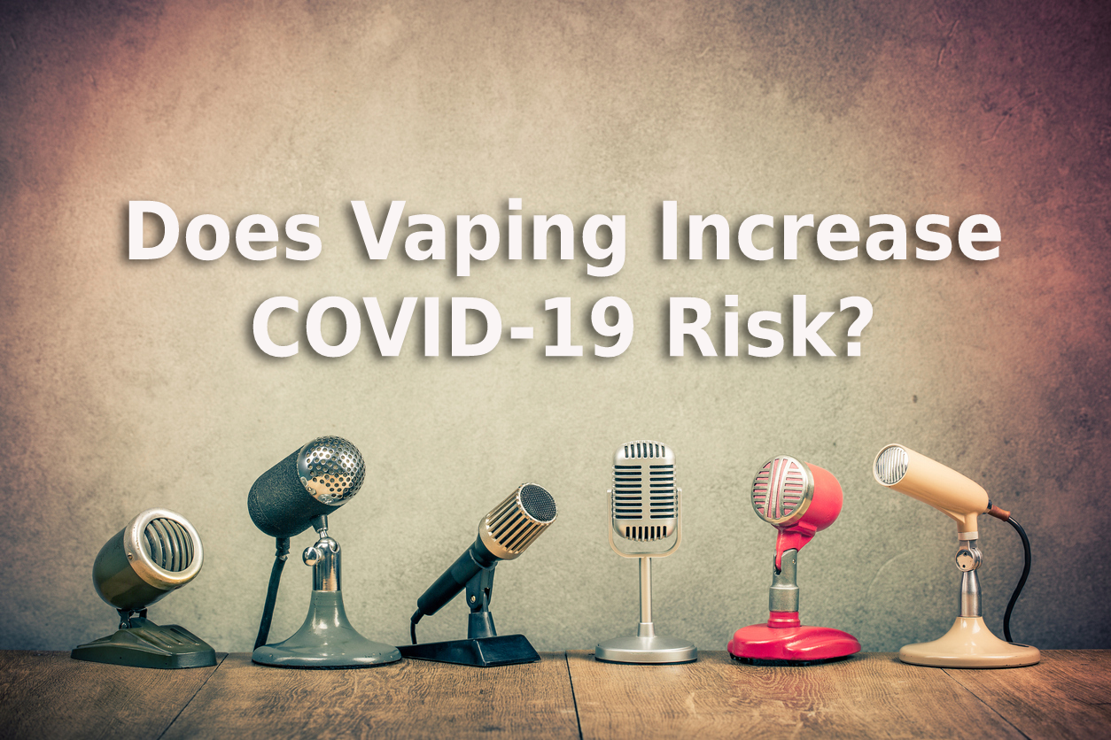 Does Vaping Increase COVID-19 Risk