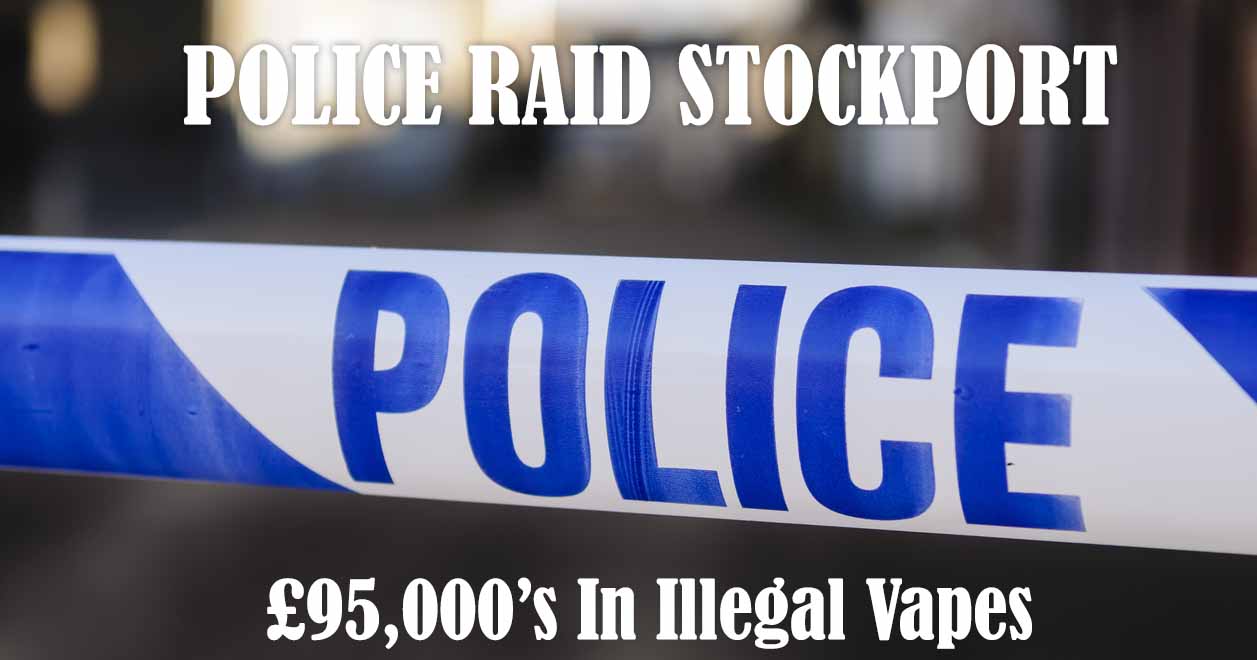 £95,000 Worth of Illegal Vapes Discovered in Stockport