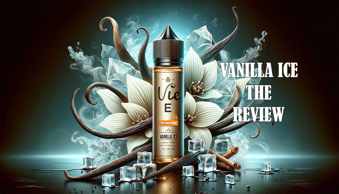 Vanilla ice E-Liquid Review