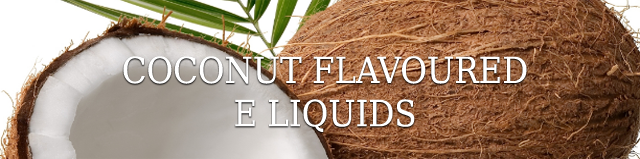 Coconut E Liquid Flavours