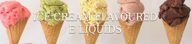 Ice Cream E Liquid Flavours